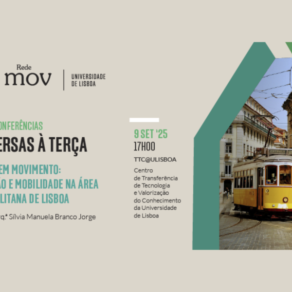 Conversas à Terça: “Habitar em Movimento: habitação e mobilidade na Área Metropolitana de Lisboa”
